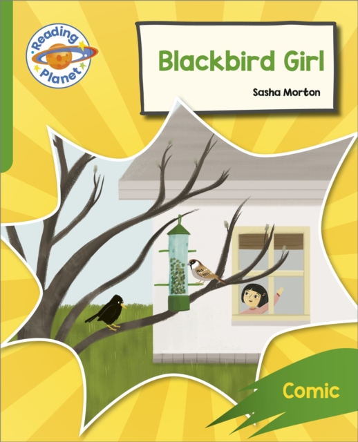 Reading Planet: Rocket Phonics – Target Practice - Blackbird Girl - Green, Paperback / softback Book