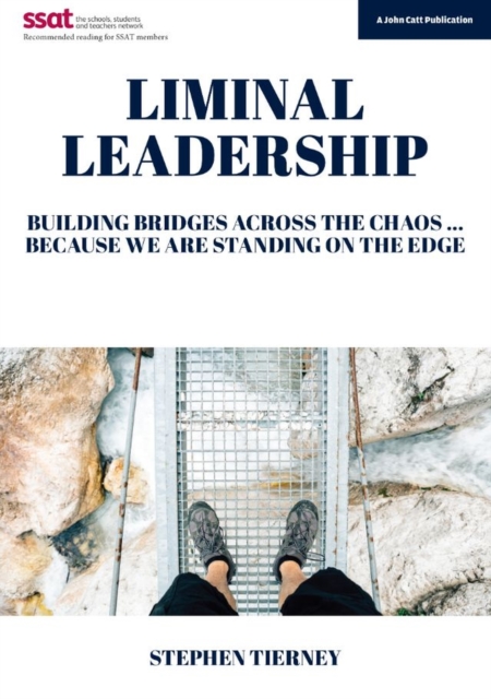 Liminal Leadership: Building Bridges Across the Chaos... Because We are Standing on the Edge, EPUB eBook