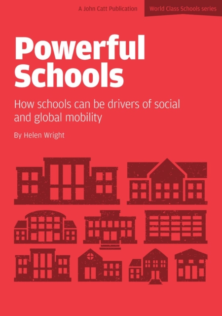 Powerful Schools: Schools as drivers of social and global mobility, EPUB eBook