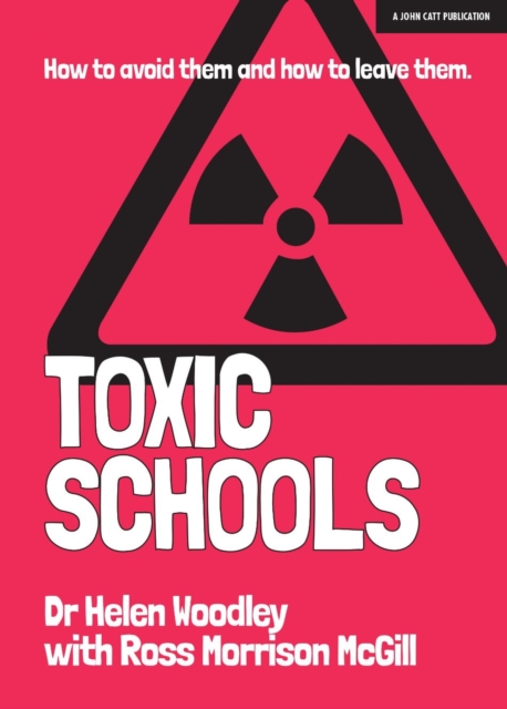 Toxic Schools: How to avoid them & how to leave them, EPUB eBook