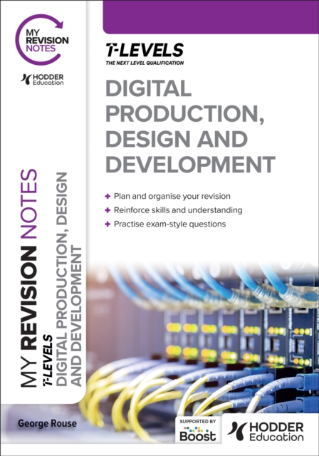 My Revision Notes: Digital Production, Design and Development T Level, EPUB eBook