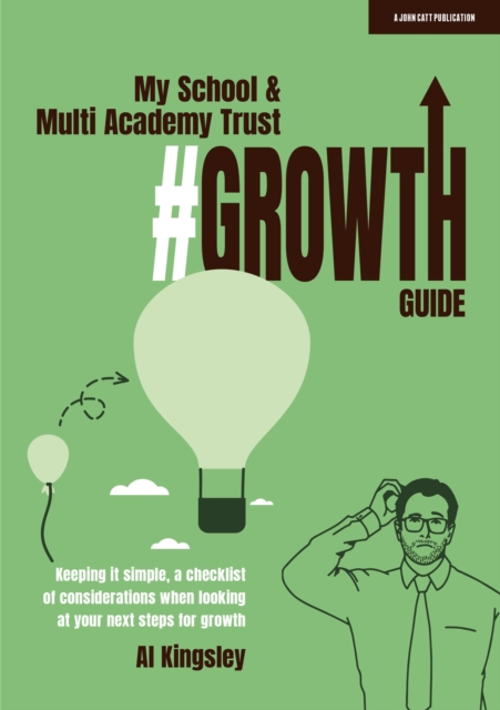 My School & Multi Academy Trust Growth Guide, Paperback / softback Book