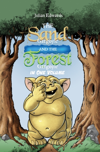 The Sand Gargoyle and The Forest Gargoyle in One Volume, Paperback / softback Book