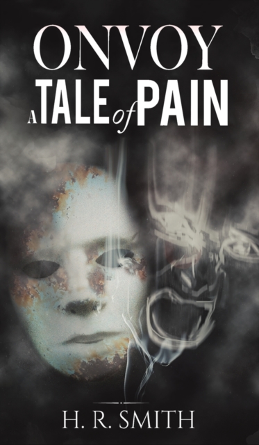 Onvoy: A Tale of Pain, Hardback Book