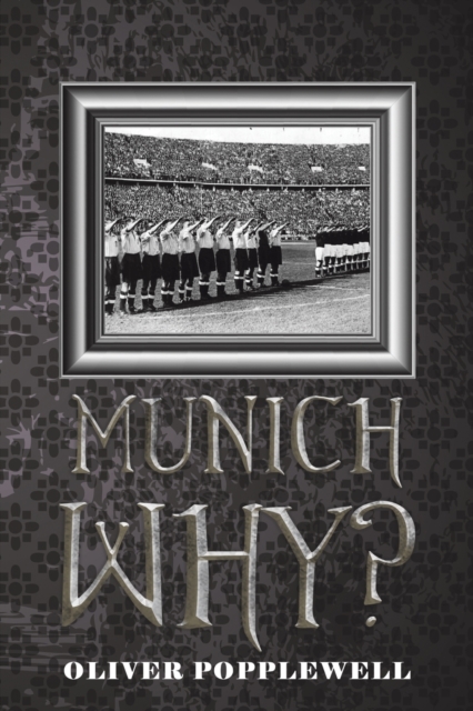 Munich Why?, Paperback / softback Book