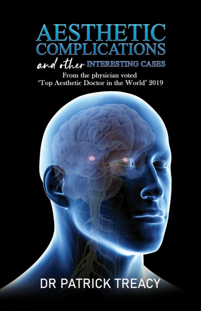 Aesthetic Complications and Other Interesting Cases : From the physician voted 'Top Aesthetic Doctor in the World' 2019, Paperback / softback Book
