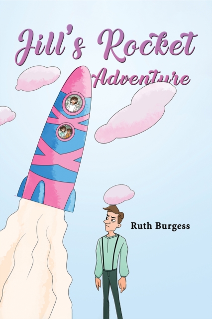 Jill's Rocket Adventure, Paperback / softback Book