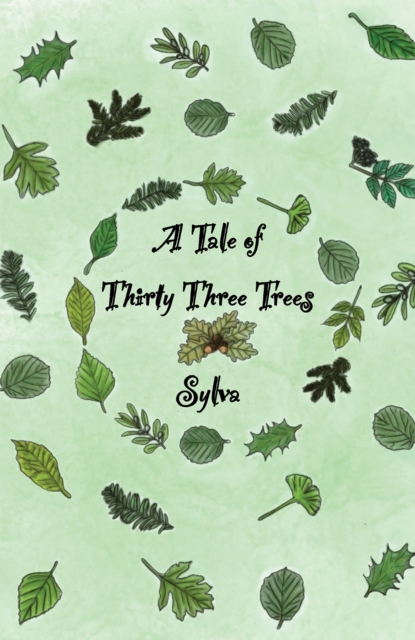 A Tale of Thirty Three Trees, Paperback / softback Book