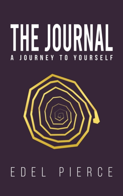 The Journal - A Journey to Yourself, Hardback Book
