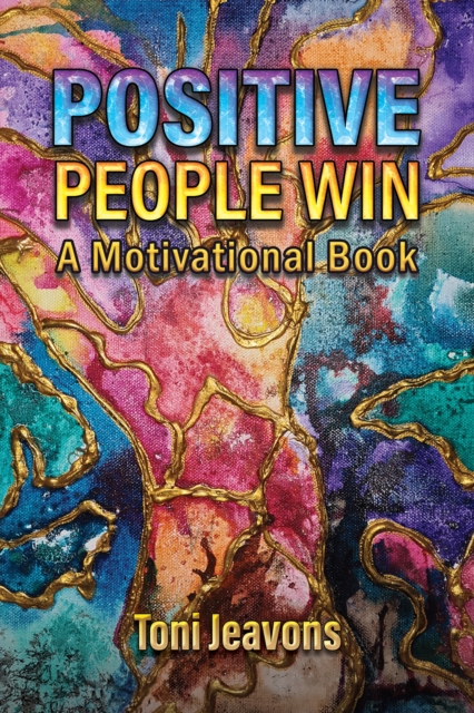 Positive People Win : A Motivational Book, EPUB eBook