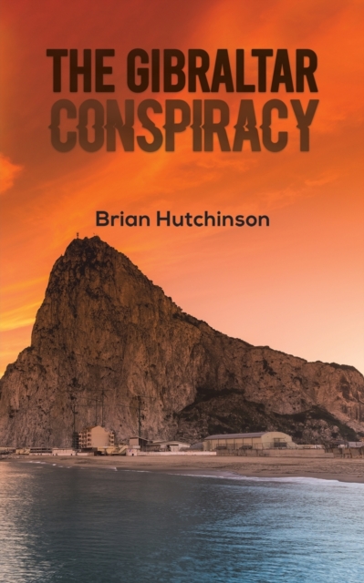 The Gibraltar Conspiracy, Paperback / softback Book