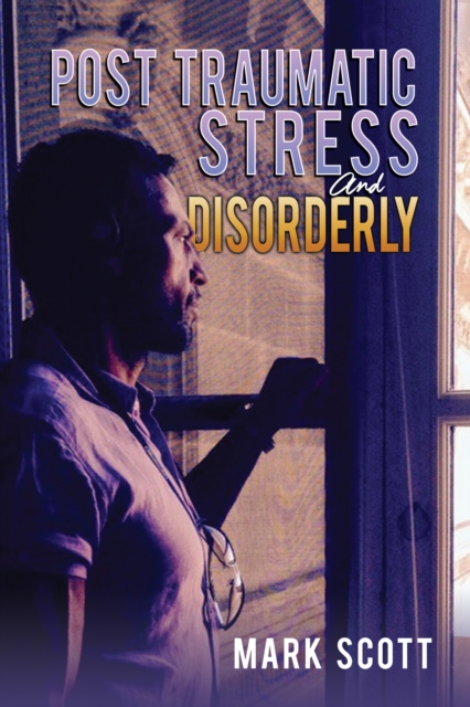 Post Traumatic Stress And Disorderly, EPUB eBook
