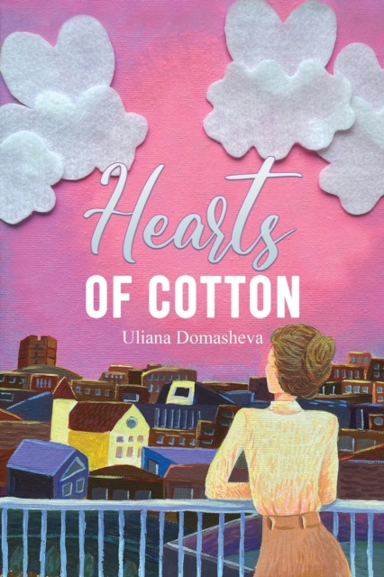 Hearts of Cotton, Paperback / softback Book