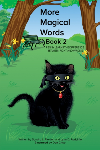 More Magical Words - Book 2 : Penny Learns the Difference Between Right and Wrong, Paperback / softback Book