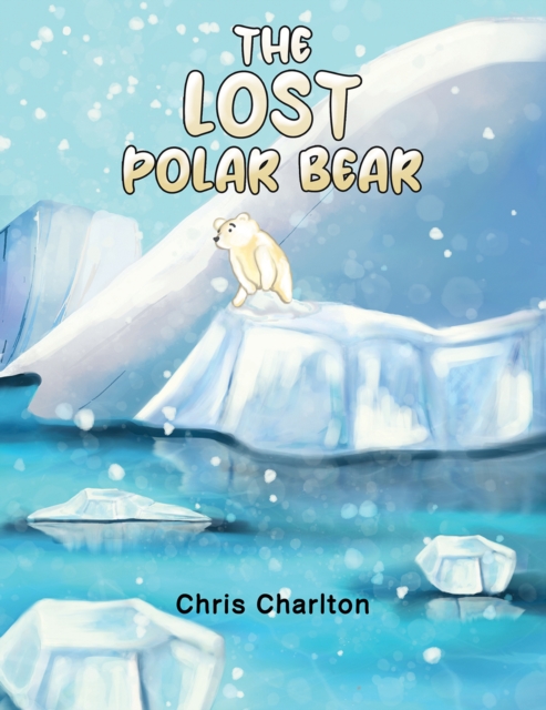 The Lost Polar Bear, EPUB eBook
