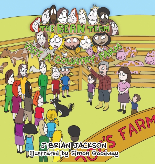 The Bean Team Visit A Country Farm, Hardback Book
