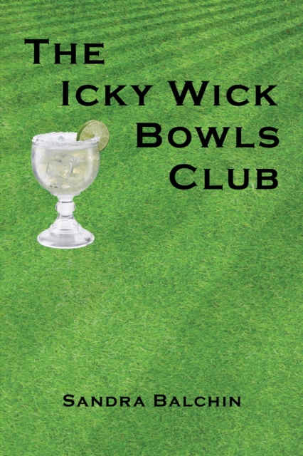 The Icky Wick Bowls Club, Paperback / softback Book