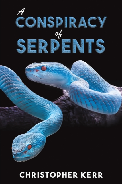 A Conspiracy of Serpents, Paperback / softback Book