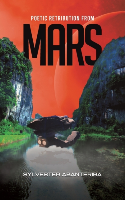 Poetic Retribution From Mars, Hardback Book