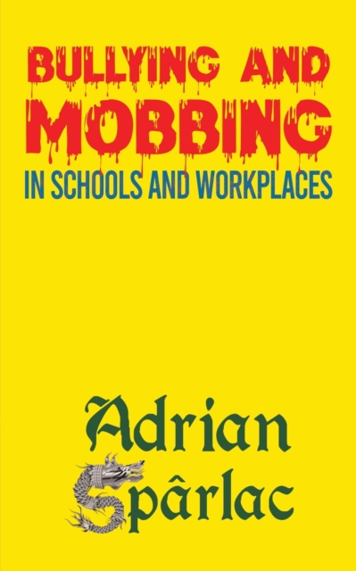 Bullying and Mobbing in Schools and Workplaces, Paperback / softback Book