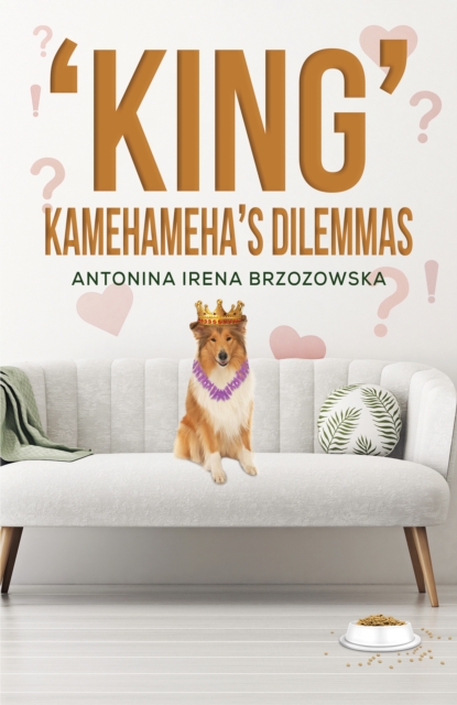 'King' Kamehameha's Dilemmas, EPUB eBook
