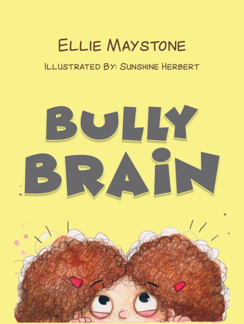 Bully Brain, Hardback Book