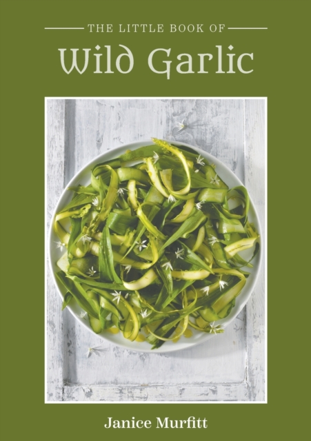 The Little Book Series - Wild Garlic, Paperback / softback Book