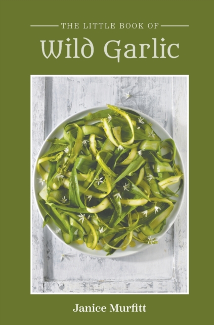 The Little Book Series - Wild Garlic, Hardback Book