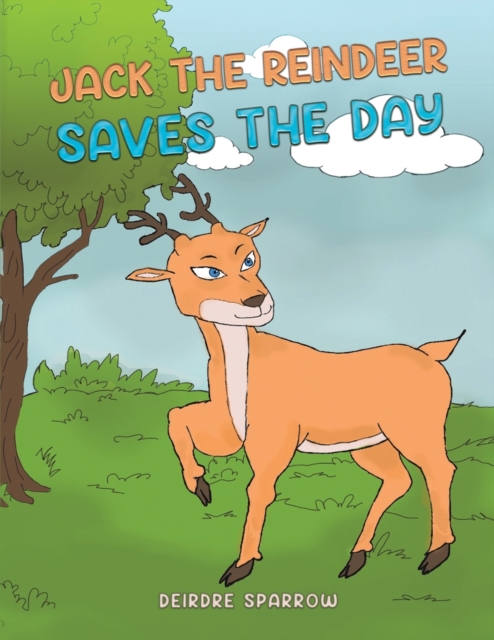 Jack the Reindeer Saves the Day, Paperback / softback Book