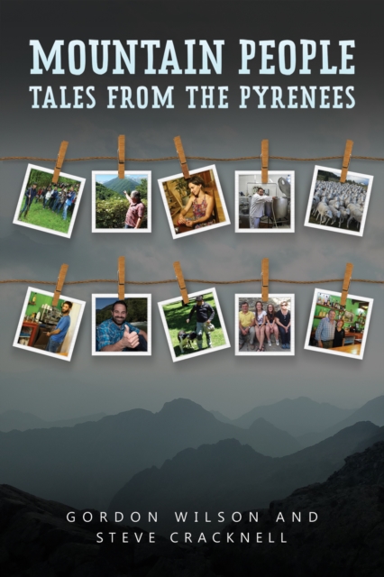 Mountain People : Tales from the Pyrenees, Paperback / softback Book