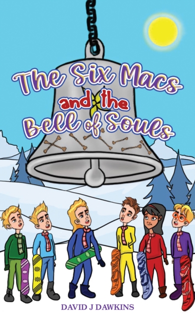 The Six Macs and the Bell of Souls, Paperback / softback Book