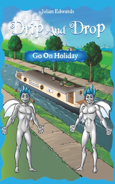 Drip And Drop Goes On Holiday, Hardback Book