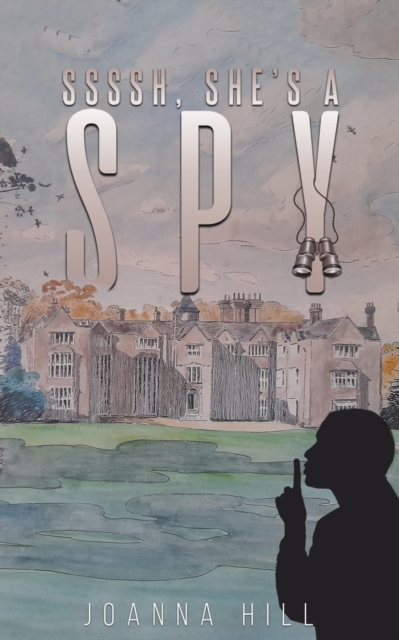 Ssssh, She's a Spy, Paperback / softback Book