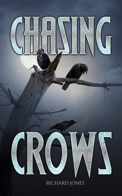 Chasing Crows, Paperback / softback Book