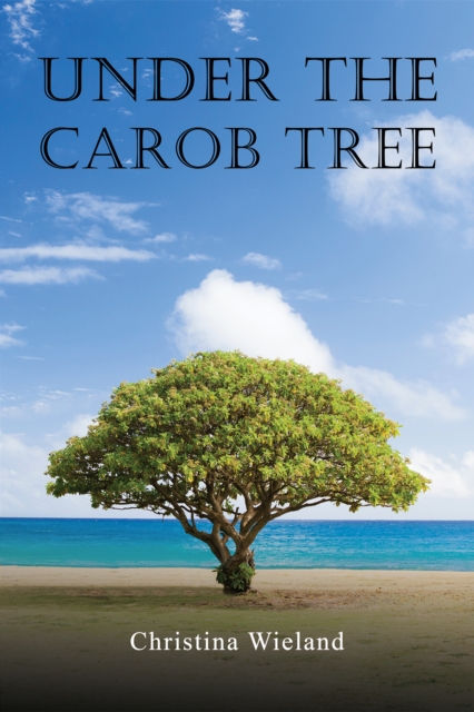 Under the Carob Tree, Paperback / softback Book