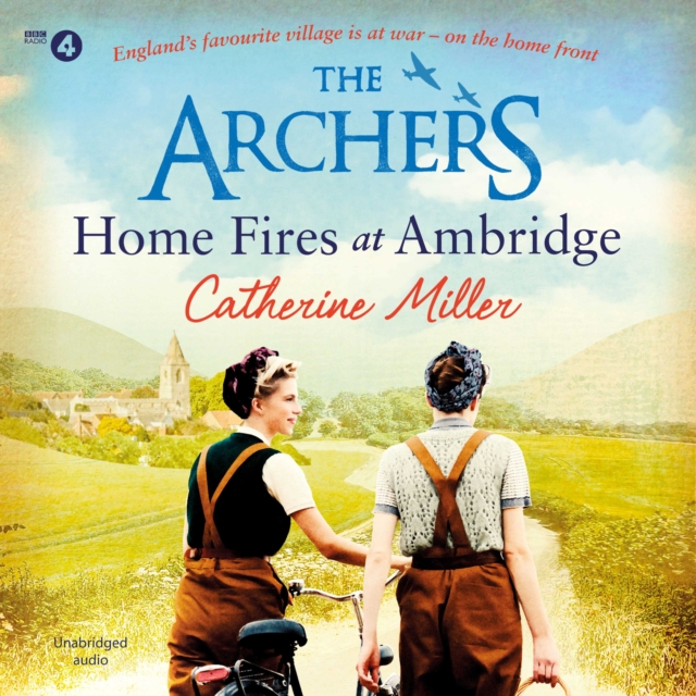 The Archers: Home Fires at Ambridge, eAudiobook MP3 eaudioBook