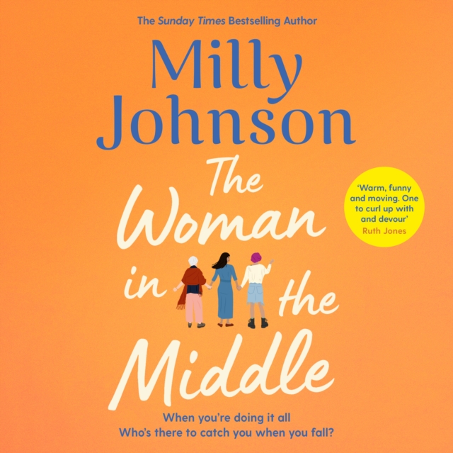 The Woman in the Middle : the perfect escapist read from the much-loved Sunday Times bestseller, eAudiobook MP3 eaudioBook
