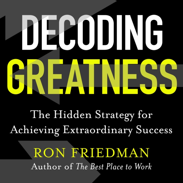 Decoding Greatness : The Hidden Strategy for Achieving Extraordinary Success, eAudiobook MP3 eaudioBook