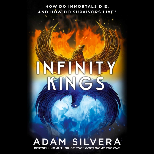 Infinity Kings : The much-loved hit from the author of No.1 bestselling blockbuster THEY BOTH DIE AT THE END!, eAudiobook MP3 eaudioBook