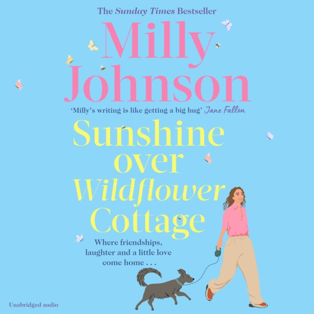 Sunshine Over Wildflower Cottage : New beginnings, old secrets, and a place to call home - escape to Wildflower Cottage for love, laughter and friendship., eAudiobook MP3 eaudioBook