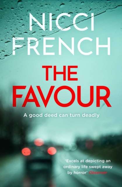 The Favour : The gripping new thriller from an author 'at the top of British psychological suspense writing' (Observer), Hardback Book