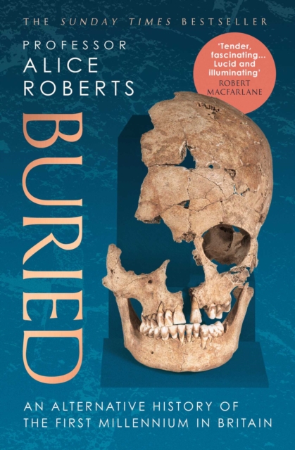 Buried : An alternative history of the first millennium in Britain, EPUB eBook