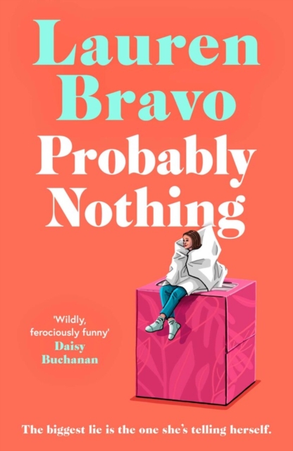 Probably Nothing : A irresistibly witty and hilarious novel for summer 2024, Hardback Book