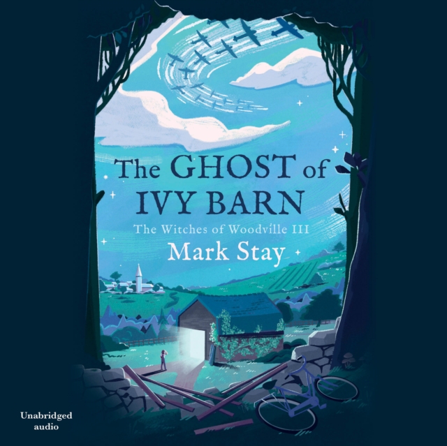 The Ghost of Ivy Barn : The Witches of Woodville 3, eAudiobook MP3 eaudioBook