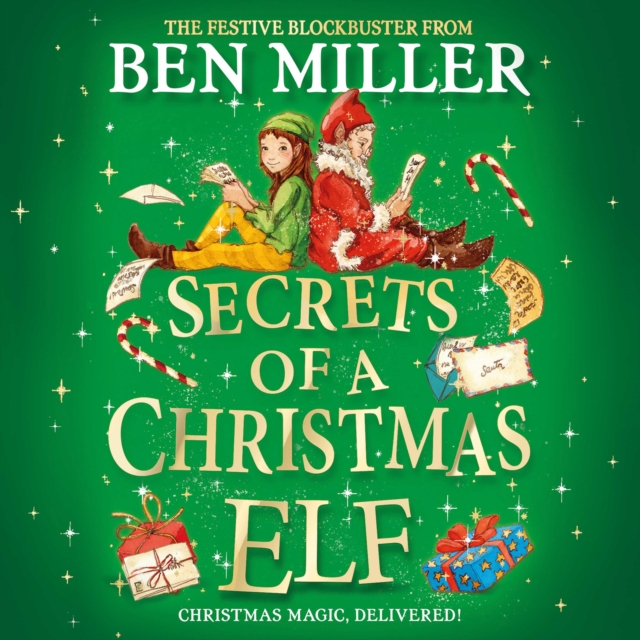 Secrets of a Christmas Elf : The latest festive blockbuster from the author of smash-hit Diary of a Christmas Elf, eAudiobook MP3 eaudioBook