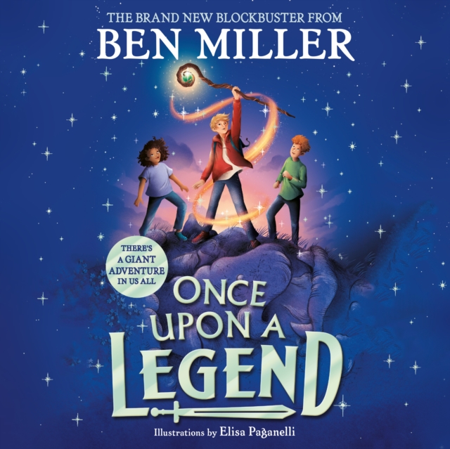 Once Upon a Legend : a blockbuster adventure from the author of The Day I Fell into a Fairytale, eAudiobook MP3 eaudioBook