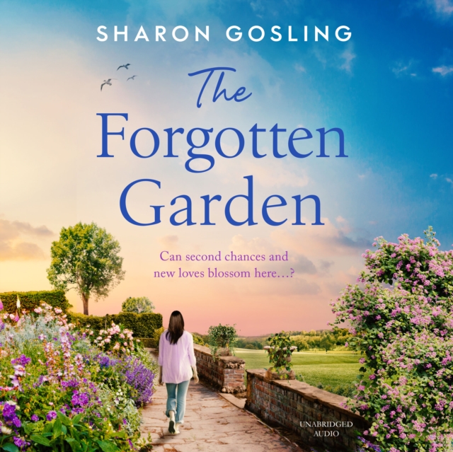 The Forgotten Garden : Warm, romantic, enchanting - the new novel from the author of The Lighthouse Bookshop, eAudiobook MP3 eaudioBook
