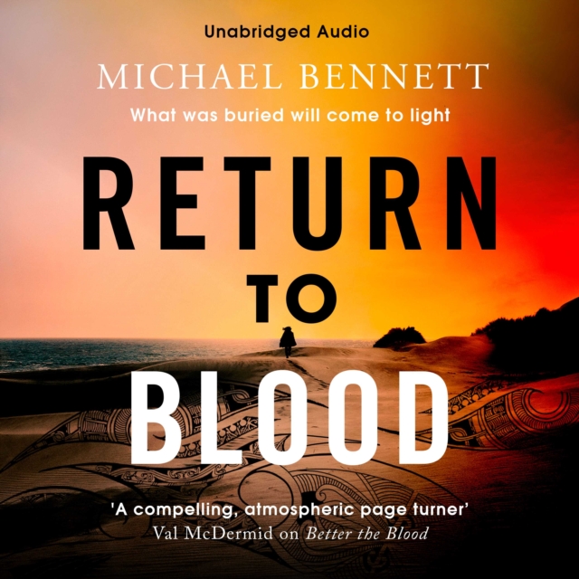 Return to Blood : From the award-winning author of BETTER THE BLOOD comes the gripping new Hana Westerman thriller, eAudiobook MP3 eaudioBook