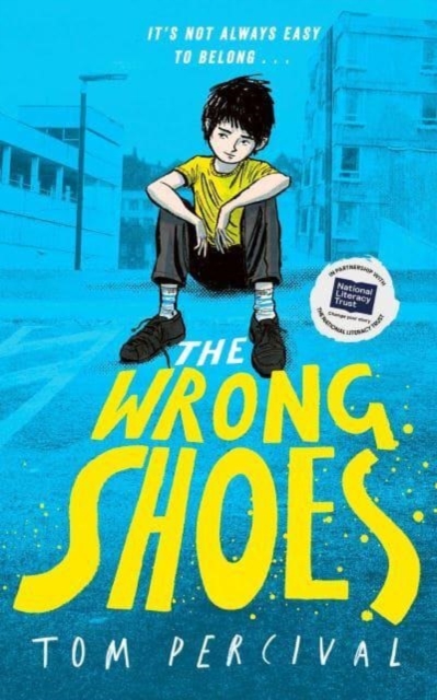 The Wrong Shoes : The vital new novel from the bestselling creator of Big Bright Feelings, Hardback Book