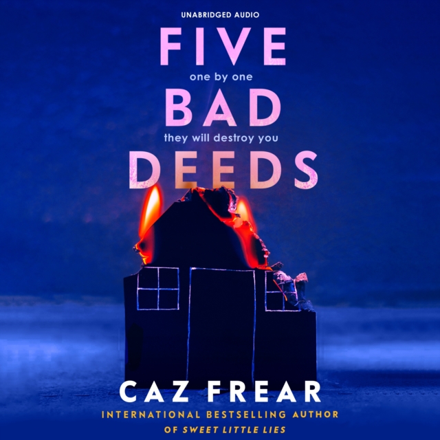 Five Bad Deeds : One by one they will destroy you . . ., eAudiobook MP3 eaudioBook